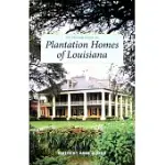 THE PELICAN GUIDE TO PLANTATION HOMES OF LOUISIANA