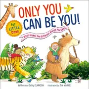 Only You Can Be You for Little Ones