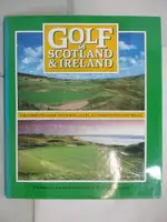 【書寶二手書T7／體育_JP7】GOLF IN SCOTLAND AND IRELAND_GOLF WORLD STAFF