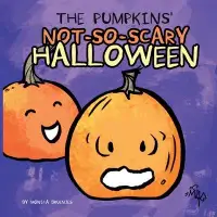 在飛比找博客來優惠-The Pumpkins’ Not-So-Scary Hal