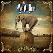 World Gone Mad -Weight Band CD