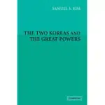 THE TWO KOREAS AND THE GREAT POWERS