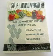 Stop Gaining Weight by Dr. Laura Pawlak 2nd Edition
