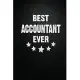 Best Accountant Ever: 6X9 Inch- 100 Pages Blank Lined Journal Notebook Appreciation Gift. Paperback. Birthday or Christmas Gift For Accounta