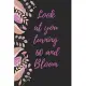 look at you turning 60 and bloom: Notebook birthday gift to celebrate 60th