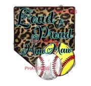 Sublimation Print Proud Maw Maw Baseball Softball Ready to Press Heat Transfer