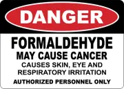 OSHA DANGER: FORMALDEHYDE MAY CAUSE CANCER| Laminated Vinyl Decal Sticker Label