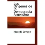 LOS ORIGENES DE LA DEMOCRACIA ARGENTINA