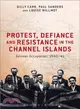 Protest, Defiance and Resistance in the Channel Islands ─ German Occupation, 1940-45