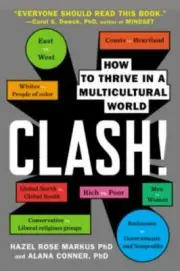 Clash! : How to Thrive in a Multicultural World by Alana Conner and Hazel...