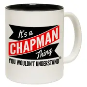 New It's A Chapman Thing You Wouldn't Understand Funny Novelty Mug