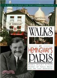 在飛比找三民網路書店優惠-Walks in Hemingway's Paris ─ A