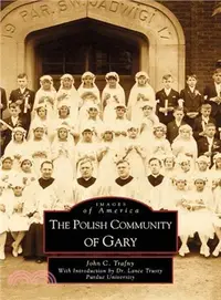 在飛比找三民網路書店優惠-The Polish Community of Gary