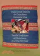 Tradiciones textiles de chinchero, herencia viva / Textile Traditions of Chinchero, A Living Heritage