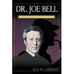 DOCTOR JOE BELL: MODEL FOR SHERLOCK HOLMES