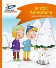 Reading Planet - Arctic Adventure - Orange: Comet Street Kids by Helen Chapman (