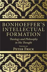 在飛比找三民網路書店優惠-Bonhoeffer's Intellectual Form