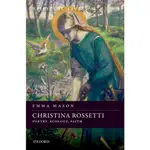 CHRISTINA ROSSETTI ― POETRY, ECOLOGY, FAITH(精裝)/EMMA MASON SPIRITUAL LIVES 【禮筑外文書店】