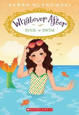 Whatever After 3: Sink or Swim