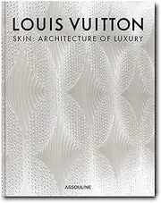 Louis Vuitton Skin (New York Cover): Architecture of Luxury