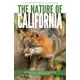 The Nature of California: An Introduction to Familiar Plants, Animals & Outstanding Natural Attractions