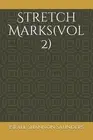 Stretch Marks(vol 2) by Israel Shannon M. Saunders (English) Paperback Book