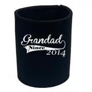 Grandad Since 2014 - Funny Novelty Stubby Holder