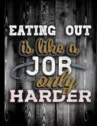 在飛比找博客來優惠-Eating Out Is Like A Job Only 