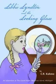 (NEW) Libbie Lyndton & the Looking Glass (2019, PB w Bookmark) Fast Free Ship