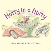 Harry in a Hurry by Mitchell, Gary