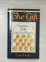 【書寶二手書T2／藝術_CWH】GIFT: IMAGINATION AND THE EROTIC LIFE OF PROPERTY_HYDE, LEWIS