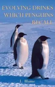 Evolving Drinks Which Penguins Recall by L. Blume (English) Paperback Book