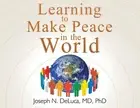Learning to Make Peace in the World by DeLuca (English) Paperback Book