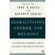 Globalization, Gender, and Religion: The Politics of Women’s Rights in Catholic and Muslim Contexts