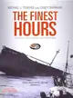 The Finest Hours—The True Story of the U. S. Coast Guard's Most Daring Sea Rescue