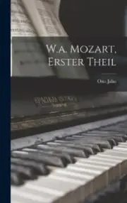 W.a. Mozart, Erster Theil [German] by Otto Jahn