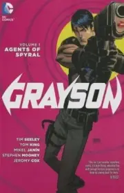 Grayson Volume 1: Agents of Spyral HC (The New 52) by Tim Seeley [Hardback]