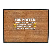 You Matter Unless You Multiply - Funny Novelty Doormat Man Cave Floor mat