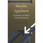 MORALITY AND AGREEMENT: A DEFENCE OF MORAL CONTRACTARIANISM