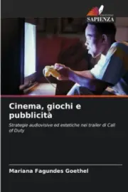 Cinema, giochi e pubblicità [Italian] by Mariana Fagundes Goethel [Paperback]