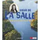 Sieur De La Salle: An Explorer of the Great West