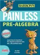 Barron's Painless Pre-Algebra