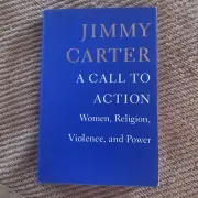 A CALL TO ACTION by President JIMMY CARTER - Signed / Autographed Book 1st FIRST