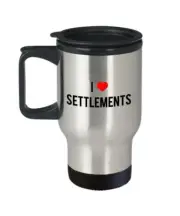 I Love Settlements Travel Mug - Funny Tea Hot Cocoa Coffee Insulated Tumbler...