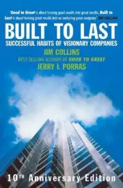 Built To Last: Successful Habits of Visionary Companies by James Collins (Englis