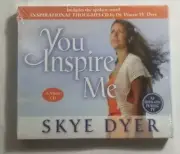 You Inspire Me by Skye Dyer (2006, Compact Disc)