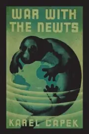 War with the Newts by Karel Capek Paperback Book
