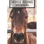 HORSE RIDING JOURNAL: HORSE RIDING JOURNAL FOR JOURNALING - HORSEBACK RIDING 6 X 9 INCHES X 120 PAGES - RECORD YOUR HORSE RIDING LESSONS - G