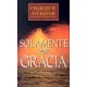 Solamente Por Gracia / All of Grace