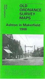 MAP OF Ashton in Makerfield 1906: Lancashire Sheet 101.07 by Alan Godfrey NEW